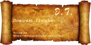 Dominus Tivadar névjegykártya